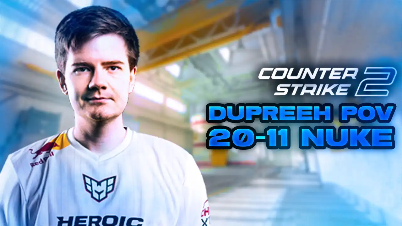 Heroic dupreeh 20-11