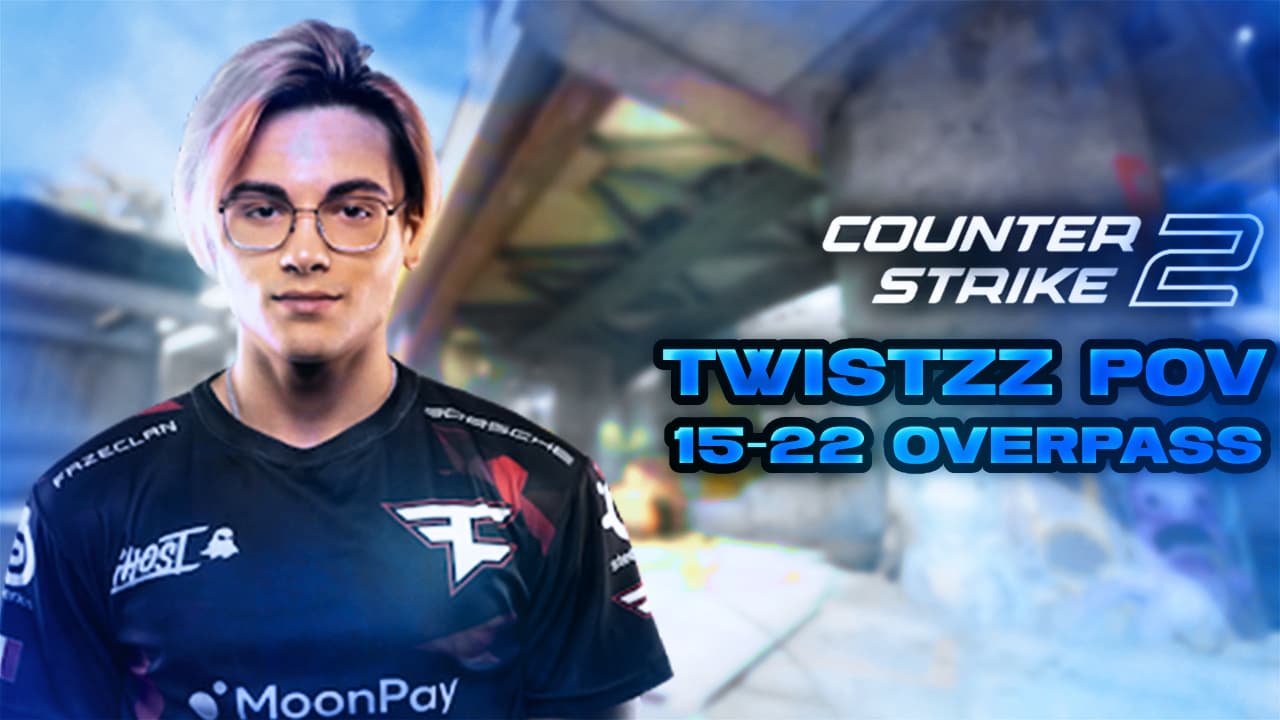 FaZe Twistzz 15-22